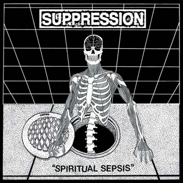 SUPPRESSION "Spiritual Sepsis" LP (TLAL) - Click Image to Close